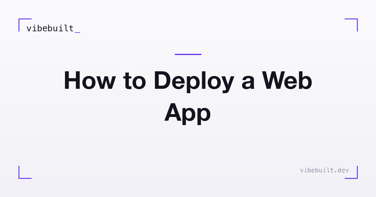 How to Deploy a Web App You Built With AI